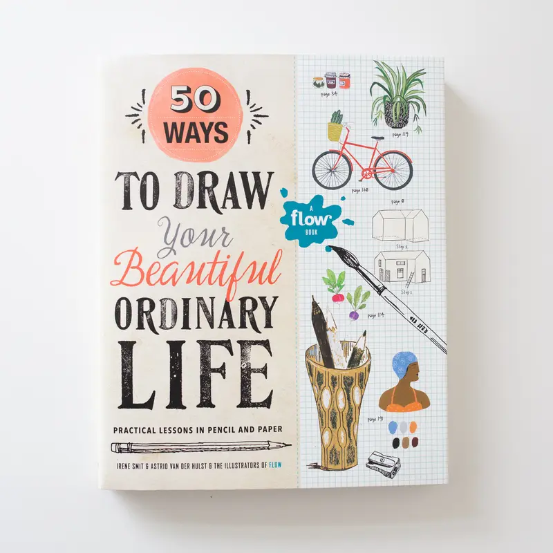 50 Ways to Draw Your Beautiful Ordinary Life' by Smit & van der Hulst