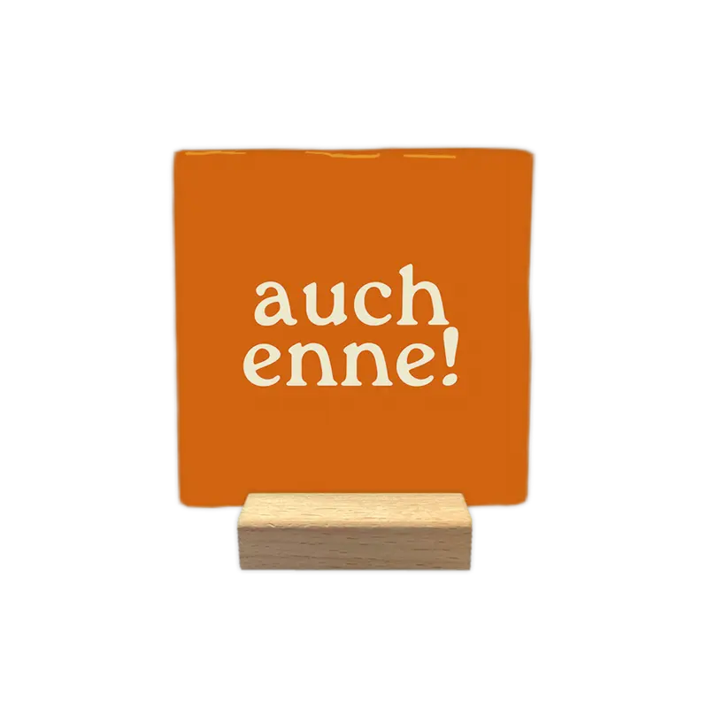 Auch enne!