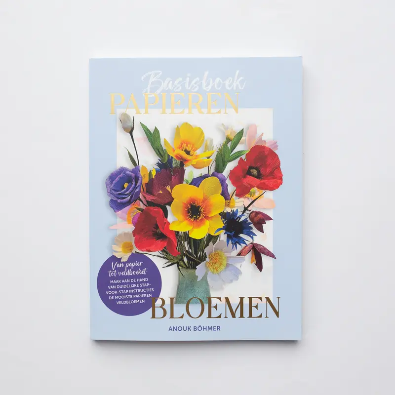Basisboek Papieren Bloemen door Anouk Böhmer