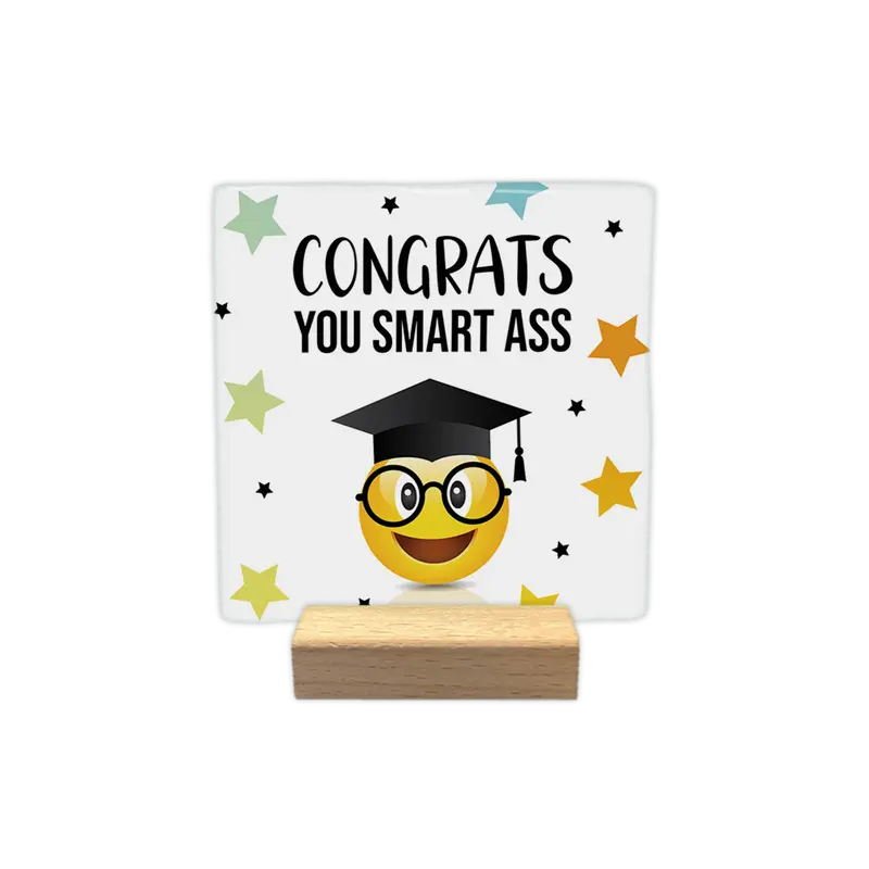 Congrats you smart ass