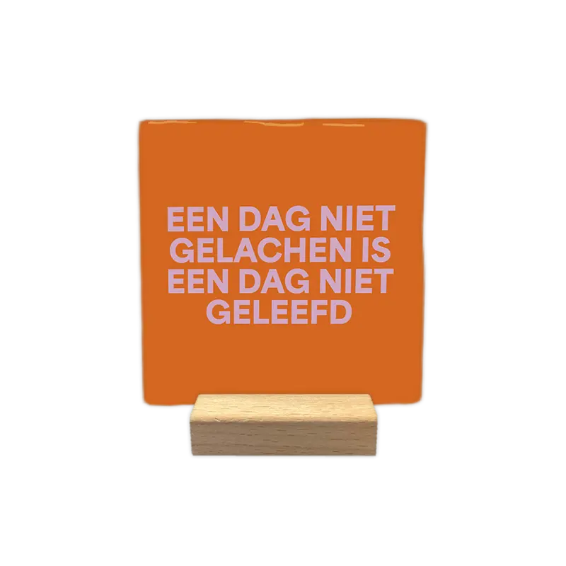 Een dag niet gelachen is een dag niet geleefd