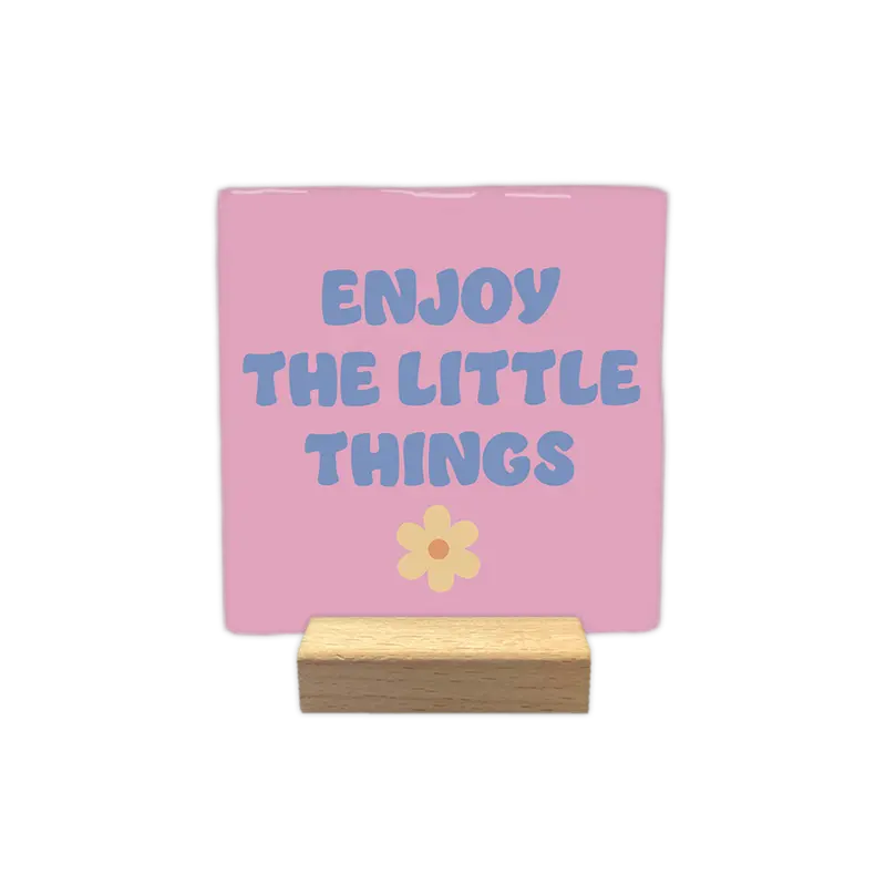 Enjoy the little things
