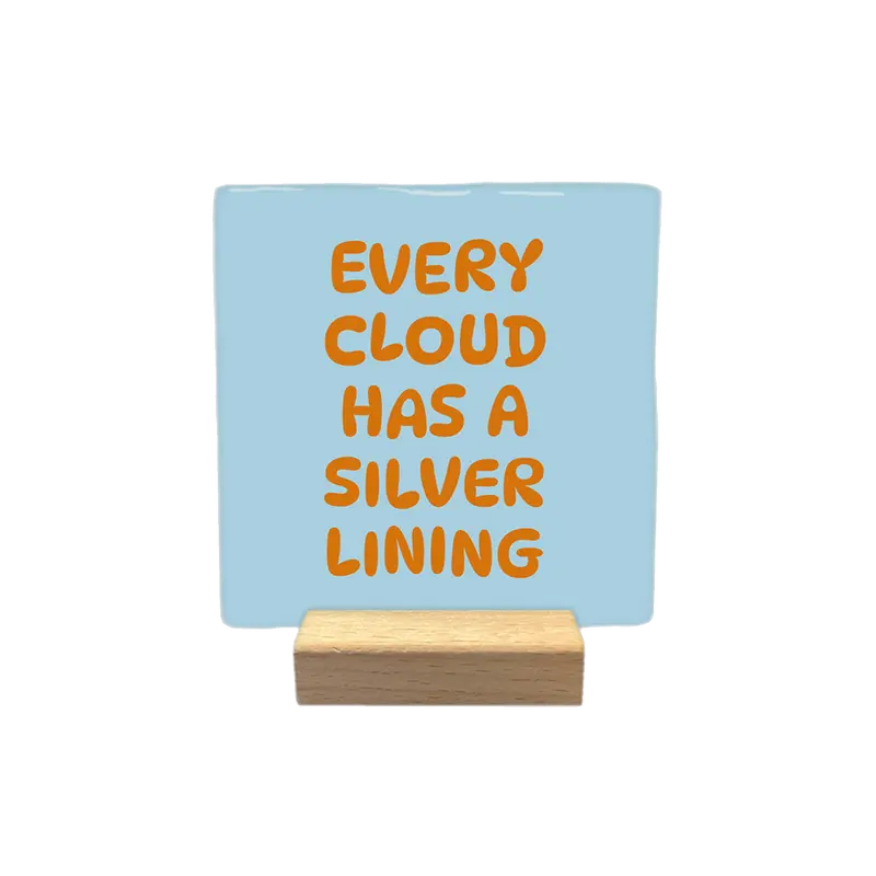 Every cloud has a silver lining