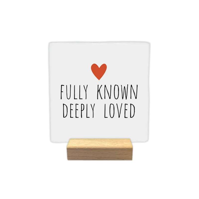 Fully known deeply loved