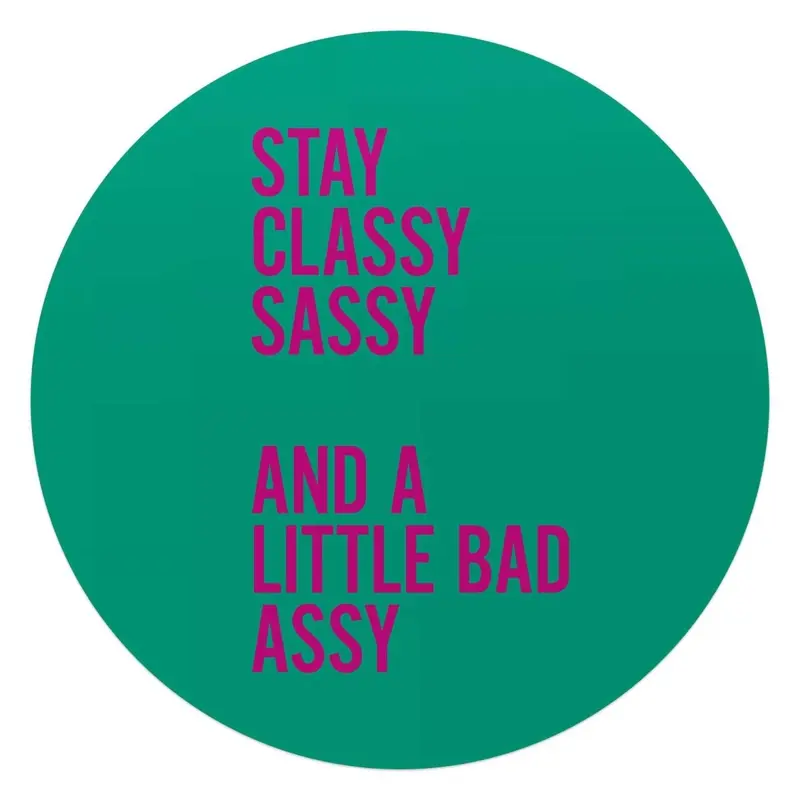 Glasschilderij Classy and sassy 70 Rond