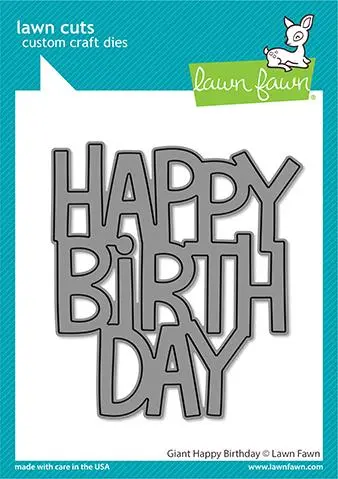 Lawn Fawn - Giant Happy Birthday