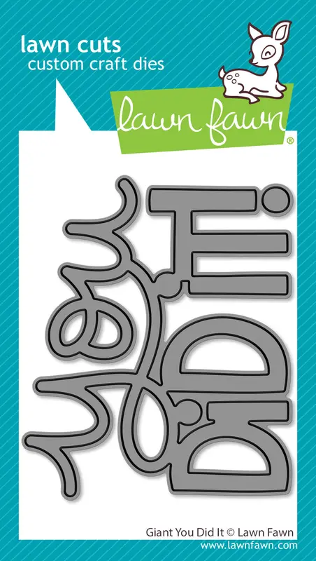 Lawn Fawn - Giant You Did It