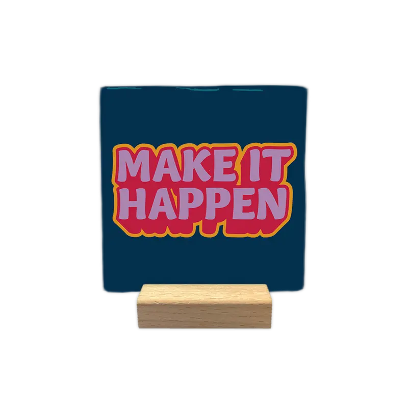 Make it happen