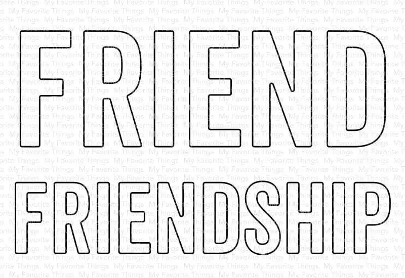 My Favorite Things - Friend & Friendship Die-Namics