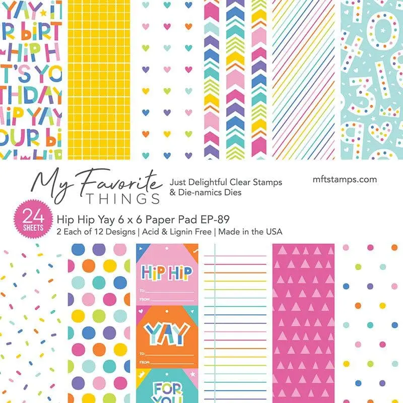 My Favorite Things - Hip Hip Yay Paper Pad 6x6"