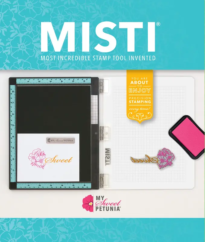 My Sweet Petunia - Original MISTI Laser Etched Teal