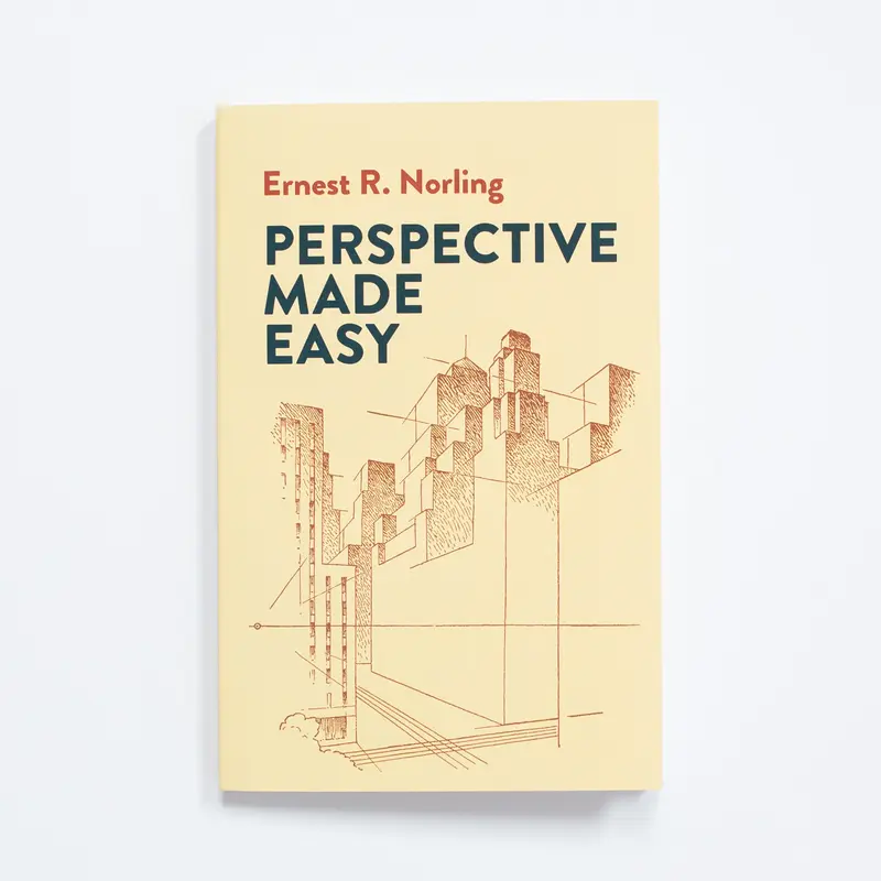 Perspective Made Easy by Ernest R. Norling