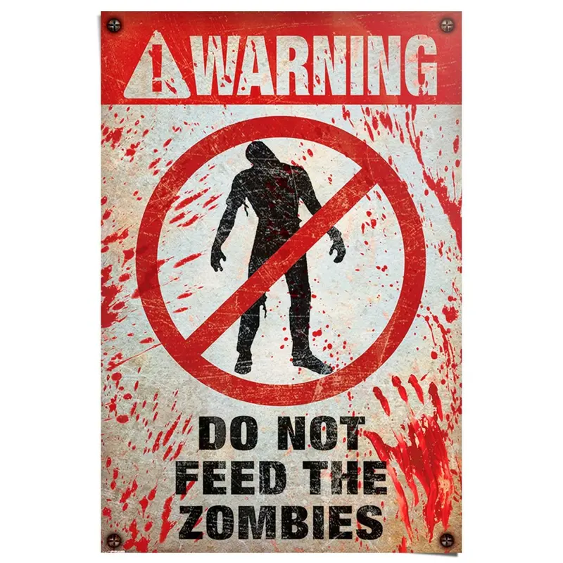 Poster Warning! Do Not Feed The Zombies 91,5x61