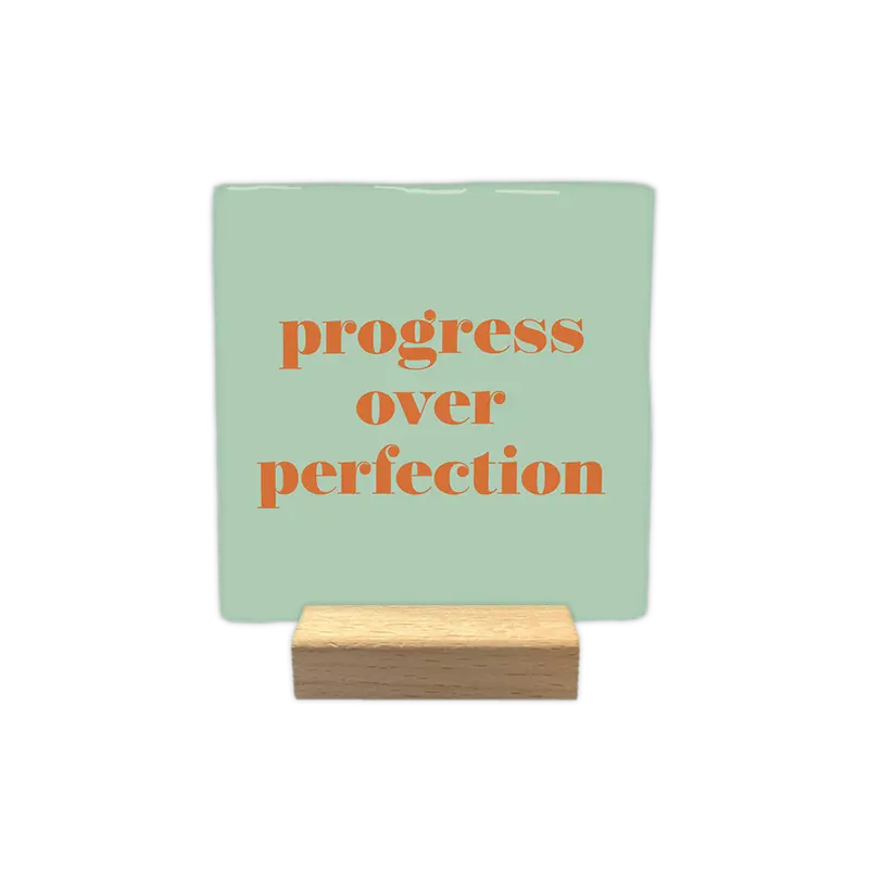 Progress over perfection