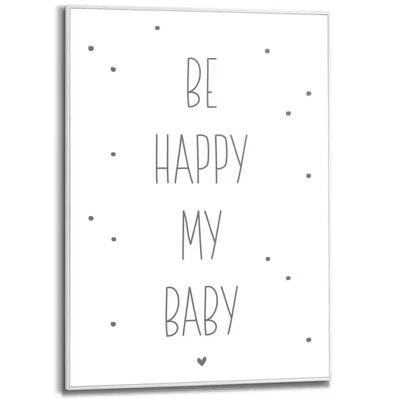 Schilderij Be happy my baby 70x50