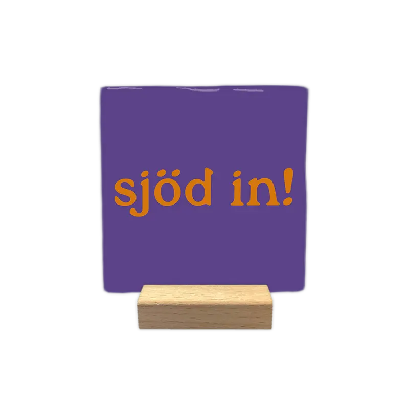 Sjöd in!