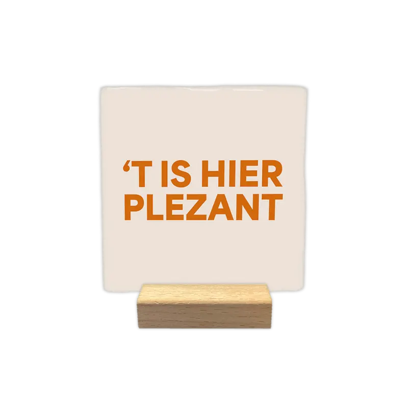 t is hier plezant