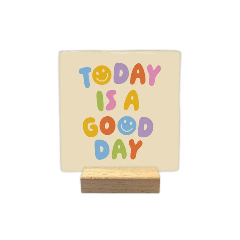 Today is a good day