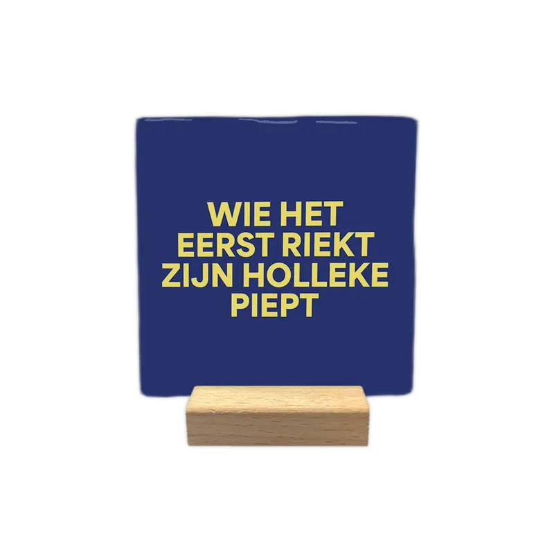 Wie het eerst riekt zien Holleke piept
