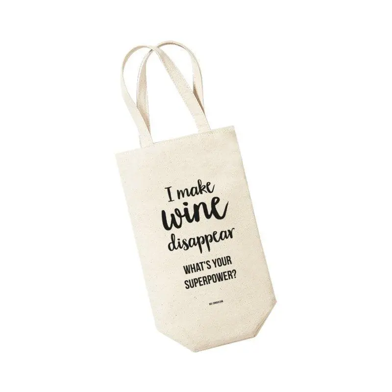 Wijntas naturel 'I make wine disappear. What's your superpower?'