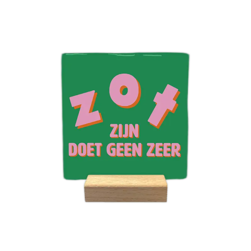 Zot zijn doet geen zeer